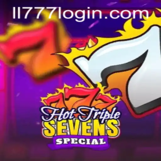 Discover the Excitement of Hot Triple Sevens Special at LL777.COM