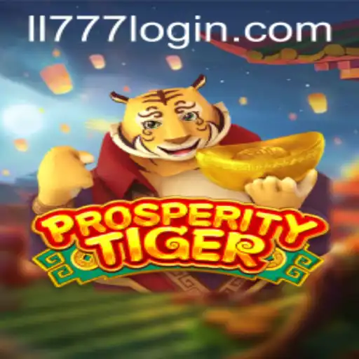 Explore ProsperityTiger: An Intriguing Gaming Experience with LL777.COM