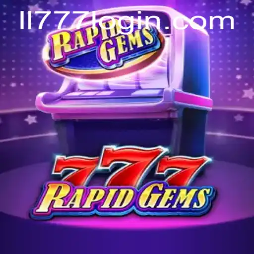 Explore RapidGems777: A Thrilling Gaming Experience at LL777.COM